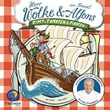 Zimt, Tomaten und Piraten - Kinderkochbuch in Kooperation mit Alfons Schuhbeck: Herr Wolke & sein Freund Alfons Schuhbeck