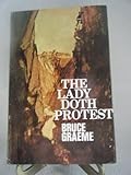 The lady doth protest