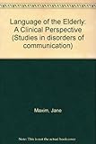 Language of the elderly : a clinical perspective