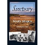 Sanctuary: The Story of Naturalist Mary Majkaby Deborah Carr
