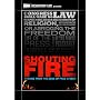 Shouting Fire: Stories From the Edge of Free Speech