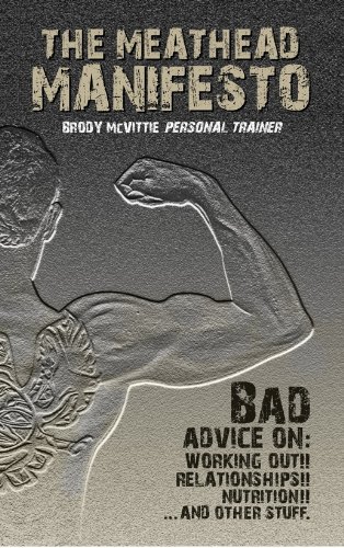 The Meathead Manifesto