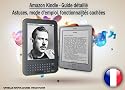 Kindle - Guide détaillé. Astuces, mode d'emploi, fonctionnalités cachées
