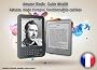Kindle - Guide d�taill�. Astuces, mode d'emploi, fonctionnalit�s cach�es