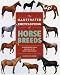 The Illustrated Encyclopedia of Horse Breeds