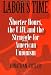 Labor's Time: Shorter Hours, The Uaw, And The (Labor In Crisis)