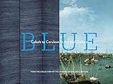 Blue : cobalt to cerulean in art and culture
