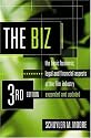 The Biz: The Basic Business, Legal and Financial Aspects of the Film Industry (Biz: The Basic Business, Legal & Financial Aspects of the Film)
