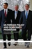 US foreign policy and democracy promotion