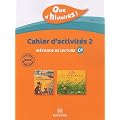 M�thode de lecture CP Que d'histoires ! S�rie 2 : Cahier d'activit�s 2