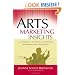 Arts Marketing Insights: The Dynamics of Building and Retaining Performing Arts Audiences