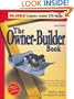 The Owner-Builder Book: How You Can Save More Than $100,000 in the Construction of Your Custom Home, 4th Edition