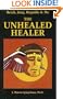 Reich, Jung, Regardie & Me: Unhealed Healer.