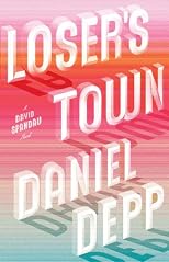 Loser's Town: A David Spandau Novel
