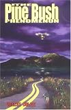 The Pine Bush Phenomenon