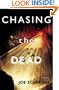 Chasing the Dead: A Novel