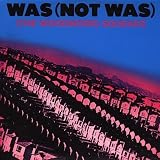 Was (Not Was) -  (The Woodwork) Squeaks