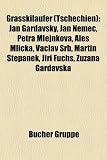 Grasskilaufer (Tschechien): Jan Gardavsky, Jan N Mec, Petra Mlejnkova, Ale MLI Ka, Vaclav Srb, Martin T Panek, Ji I Fuchs, Zuzana Gardavska - 