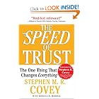 The SPEED of Trust: The One Thing That Changes Everything by Stephen M.R. Covey, Stephen R. Covey, and Rebecca R. Merrill