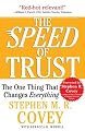 The SPEED of Trust: The One Thing That Changes Everything