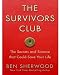 Books : The Survivors Club: The Secrets and Science that Could Save Your Life