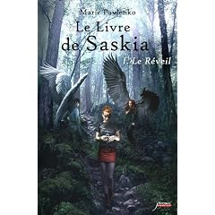 Le Livre de Saskia - Tome 1 : Le R�veil
