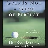 Golf Is Not a Game of Perfect