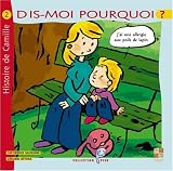 Dis-moi pourquoi j'ai une allergie aux poils de lapin : Histoire de Camille