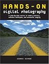 Hands-On Digital Photography: A Step-by-Step Course in Camera Controls, Software Techniques, and Successful Imaging