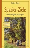 Produkt-Bild: Spazier-Ziele in der Region Stuttgart: Entdecken, Erleben, Genie&szlig;en