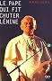 Le pape qui fit chuter L�nine : La V�rit� l'emportera toujours sur le mensonge