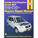Honda Pilot/Ridgeline &amp; Acura MDX: Honda Pilot 2003 thru 2008, Honda Ridgeline 2006 thru 2014, Acura MDX 2001 thru 2007 (Haynes Repair Manual)