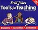 Fred Jones Tools for Teaching: Discipline, Instruction, Motivation
