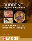Current Diagnosis and Treatment in Otolaryngology (Current Diagnosis and Treatment)