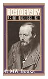 Dostoevsky: A Biography