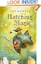 Hatching Magic