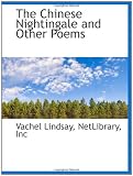 The Chinese Nightingale and Other Poems