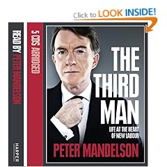 The Third Man: Life at the Heart of New Labour