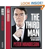 The Third Man: Life at the Heart of New Labour