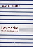 Les Marins, chants des �quipages