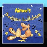 Aimees Bedtime Lullabies