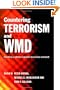 Countering Terrorism and WMD: Creating a Global Counter-Terrorism Network (Political Violence)