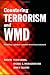 Countering Terrorism and WMD: Creating a Global Counter-Terrorism Network (Political Violence)
