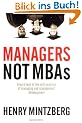 Managers not MBAs: A Hard Look at the Soft Practice of Managing and Management Development