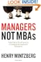 Managers Not MBAs: A Hard Look at the Soft Practice of Managing and Management Development