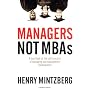 Managers Not MBAs: A Hard Look at the Soft Practic&hellip by Henry Mintzberg