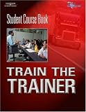 Training the Trainer -- Student Course Book