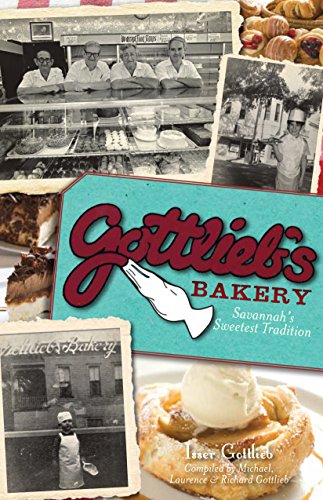 Gottlieb's Bakery: Savannah's Sweetest Tradition (American Palate)