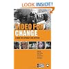 Video for Change: A Guide for Advocacy and Activism