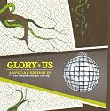 Glory Us: A Special Edition EP From The Poison Control Center